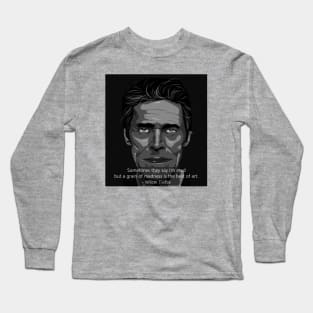 Willem Dafoe Long Sleeve T-Shirt